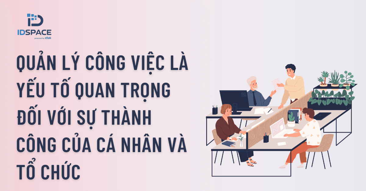 Quản lý công việc thông minh và hiệu quả: Chiến lược cá nhân và doanh nghiệp 